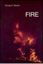 Fire - George R. Stewart, Ferol Egan