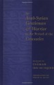 An Arab-Syrian Gentleman and Warrior in the Period of the Crusades: Memoirs of Usamah Ibn-Munqidh - Usāmah ibn Munqidh, Philip K. Hitti, Richard W. Bulliet