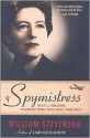 Spymistress: The True Story of the Greatest Female Secret Agent of World War II - William Stevenson