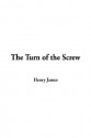 The Turn of the Screw - Henry James