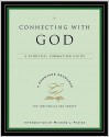 Connecting with God: A Spiritual Formation Guide - Renovare, Richard J. Foster