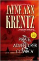 The PirateThe AdventurerThe Cowboy - Jayne Ann Krentz