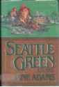 Seattle Green - Jane A. Adams