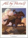 All by Herself - Ann Whitford Paul, Michael Steirnagle