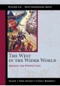 The West in the Wider World, Volume 1: From Antiquity to Early Modernity: Sources and Perspectives - Richard Lim, David Kammerling Smith