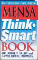 Mensa Think-Smart Book - Abbie F. Salny, Lewis Burke Frumkes, Marvin Grosswirth