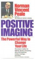 Positive Imaging - Norman Vincent Peale