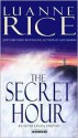 The Secret Hour - Luanne Rice, Linda Emond