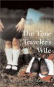 The Time Traveler's Wife - Audrey Niffenegger