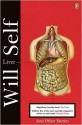 Liver and Other Stories - Will Self