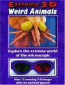 Extreme 3-D: Weird Animals - Shar Levine, Leslie Johnstone, Don Roff, Elaine Humphrey