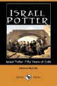 Israel Potter: Fifty Years of Exile - Herman Melville