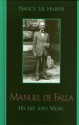 Manuel de Falla: His Life and Music - Nancy Lee Harper