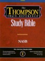 The Thompson Chain Reference Bible-NASB - Anonymous