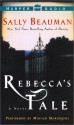 Rebecca's Tale: Rebecca's Tale (Audio) - Sally Beauman, Miriam Margolyes