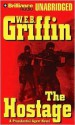 The Hostage (Presidential Agent, #2) - W.E.B. Griffin, Dick Hill