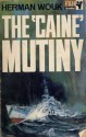 The 'Caine' Mutiny - Herman Wouk