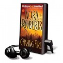 Chasing Fire - Nora Roberts, Rebecca Lowman