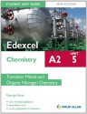 Edexcel A2 Chemistry Student Unit Guide (New Edition): Unit 5 Transition Metals and Organic Nitrogen Chemistry (Student Unit Guides) - George Facer