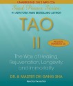 Tao II: The Way of Healing, Rejuvenation, Longevity, and Immortality - Zhi Gang Sha