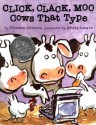 Click, Clack, Moo (Caldecott Honor Book) - Doreen Cronin, Betsy Lewin