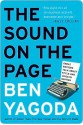 The Sound on the Page - Ben Yagoda