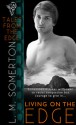 Living on the Edge - L.M. Somerton