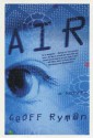 Air: Or, Have Not Have - Geoff Ryman