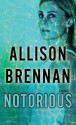 Notorious: Max Revere Novel - Allison Brennan