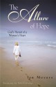 The Allure of Hope: God's Pursuit of a Woman's Heart - Jan Meyers Proett, John Eldredge, S. Michael Craven