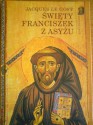 Święty Franciszek z Asyżu - Jacques Le Goff