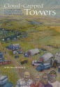 Cloud-Capped Towers: The Utopian Theme in Saskatchewan History and Culture - Alex MacDonald