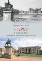 Stowe Through Time - Anthony Meredith