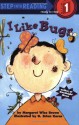 I Like Bugs - Margaret Wise Brown, G. Brian Karas