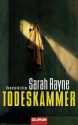 Todeskammer: Psychothriller (German Edition) - Sarah Rayne, Ursula Bischoff