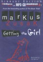 Getting the Girl - Markus Zusak