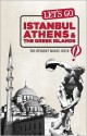 Let's Go Istanbul, Athens & the Greek Islands: The Student Travel Guide - Harvard Student Agencies, Inc.