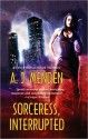 Sorceress, Interrupted - A.J. Menden