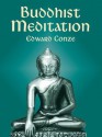 Buddhist Meditation - Edward Conze