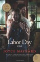 Labor Day: A Novel - Joyce Maynard