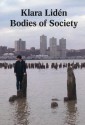 Klara Liden: Bodies of Society - Massimiliano Gioni, Jenny Moore, Klara Liden