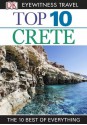 Top 10 Crete (EYEWITNESS TOP 10 TRAVEL GUIDES) - Robin Gauldie