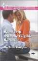 Road Trip with the Eligible Bachelor (Harlequin Romance) - Michelle Douglas