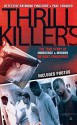 Thrill Killers: A True Story of Innocence and Murder Without Conscience - Raymond Pingitore, Paul Lonardo