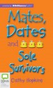 Mates, Dates and Sole Survivors - Cathy Hopkins