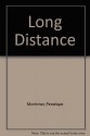 Long Distance - Penelope Mortimer