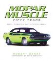 MOPAR Muscle: 50 Years - Robert Genat