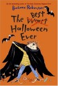 The Best Halloween Ever - Barbara Robinson