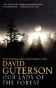 Our Lady of the Forest - David Guterson