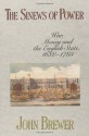 The Sinews of Power: War, Money and the English State, 1688-1783 - John Brewer